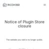 Notice of Plugin Store closure | RICOH360